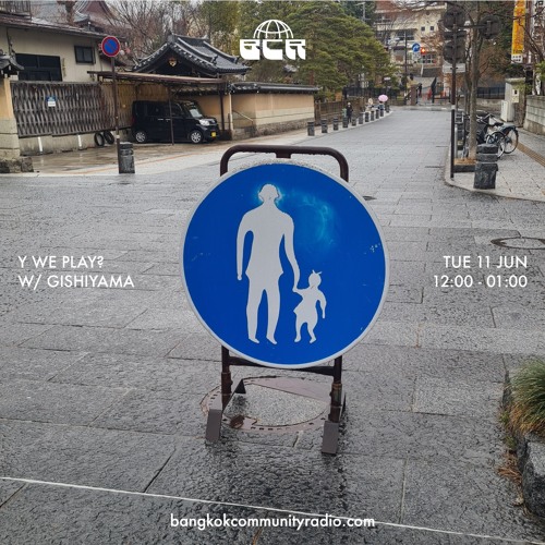 Y We Play? w/ Gishiyama - 11th June 2024