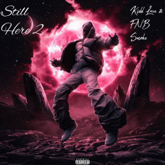 Still Here 2 (Feat. FNB Smoke