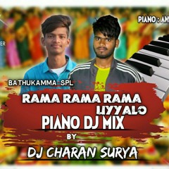 Rama rama uyyalo piano dj mix by dj surya smily×dj charan rock