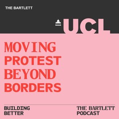 Building Better - Season 3 - Moving Protest Beyond Borders
