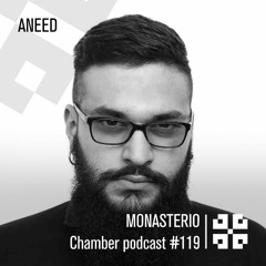 Monasterio Chamber Podcast #119 Aneed