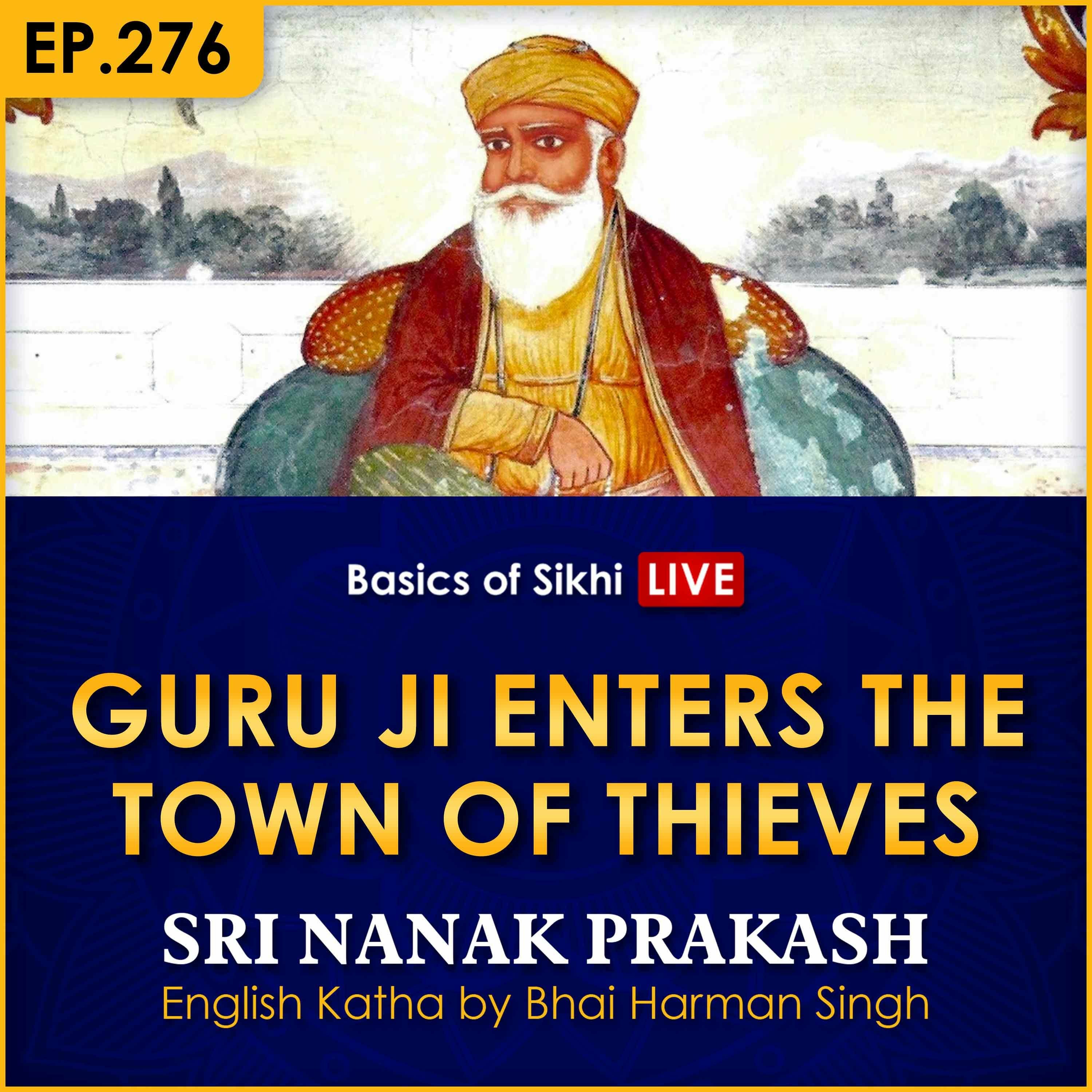 #276 Guru Ji Enters the Town of Thieves | Sri Nanak Prakash Katha | Bhai Harman Singh episode artwork