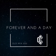 Mixtape 2005 ( Vol: 020 ) - Forever And A Day ( Mãi Mãi Và Một Ngày )