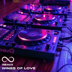 Wings Of Love (Remix)