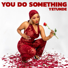 You Do Something