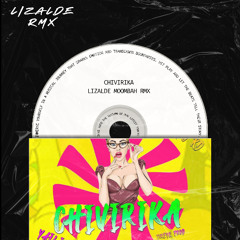 Chivirika - El Villanord (LIZALDE MOOMBAH RMX)