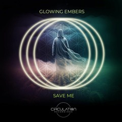 CRC002: Glowing Embers - Save Me