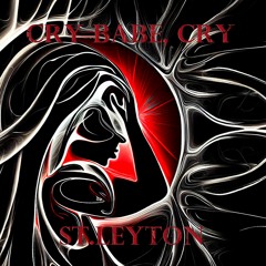 St.Leyton - Cry Babe, cry