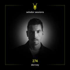 Selador Sessions 274 | Denney