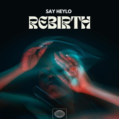 SAY HEYLO - REBIRTH(TITAN Song Contest)