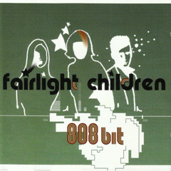 Fairlight Children - 808 Bit