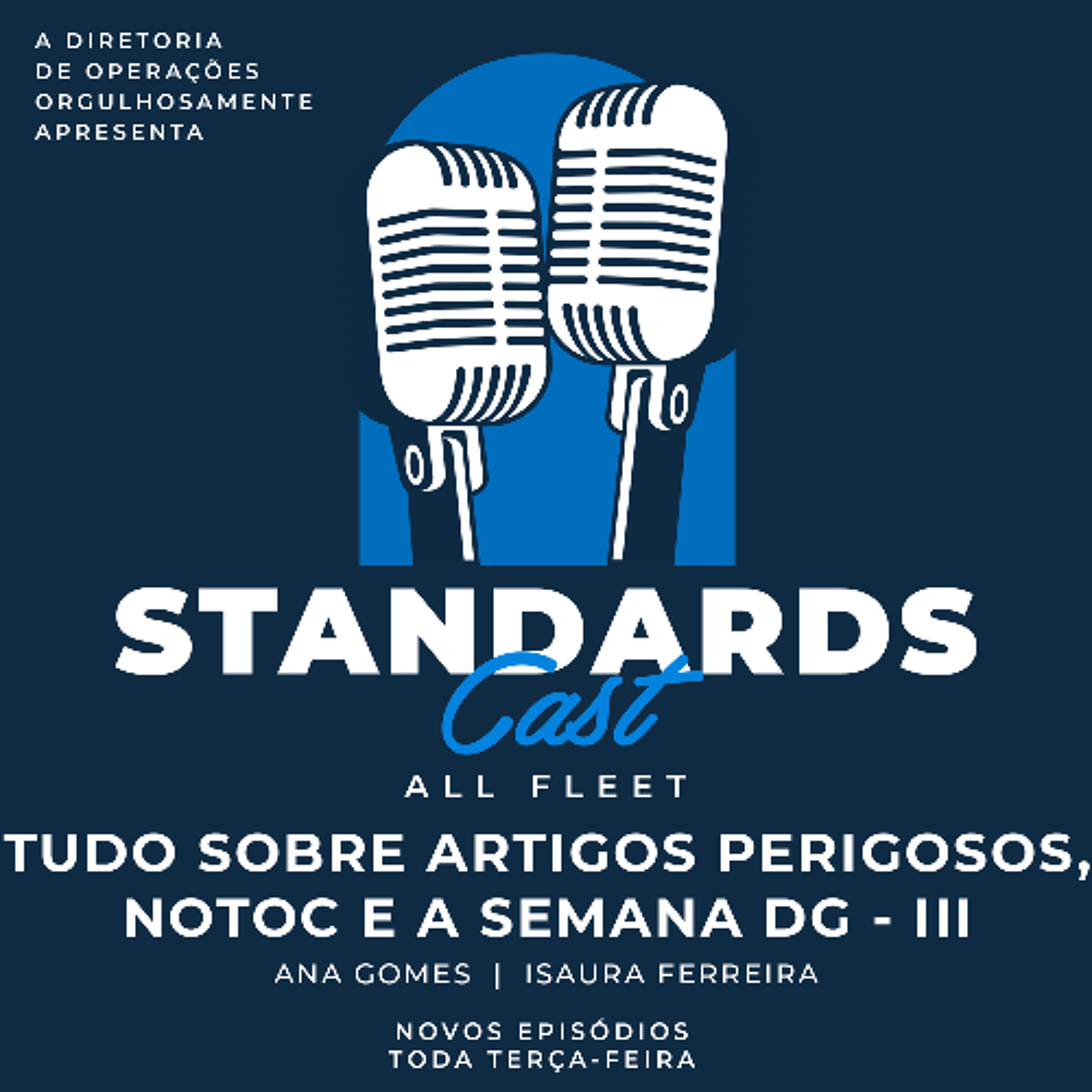 #349 [ALL FLEET] Tudo sobre Artigos Perigosos, NOTOC e a Semana DG - III