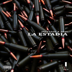 La Estadía (feat. Jhey Lean, Fray)