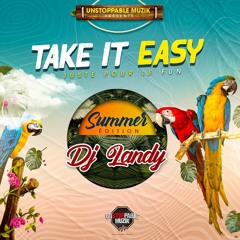 DJ LANDY - TAKE IT EASY (Summer Edition)