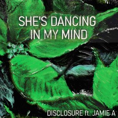 Disclosure ft. Jamie A - SHES DANCING IN MY MIND #BEHOWARD9
