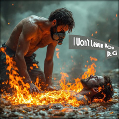 I Won't Leave You