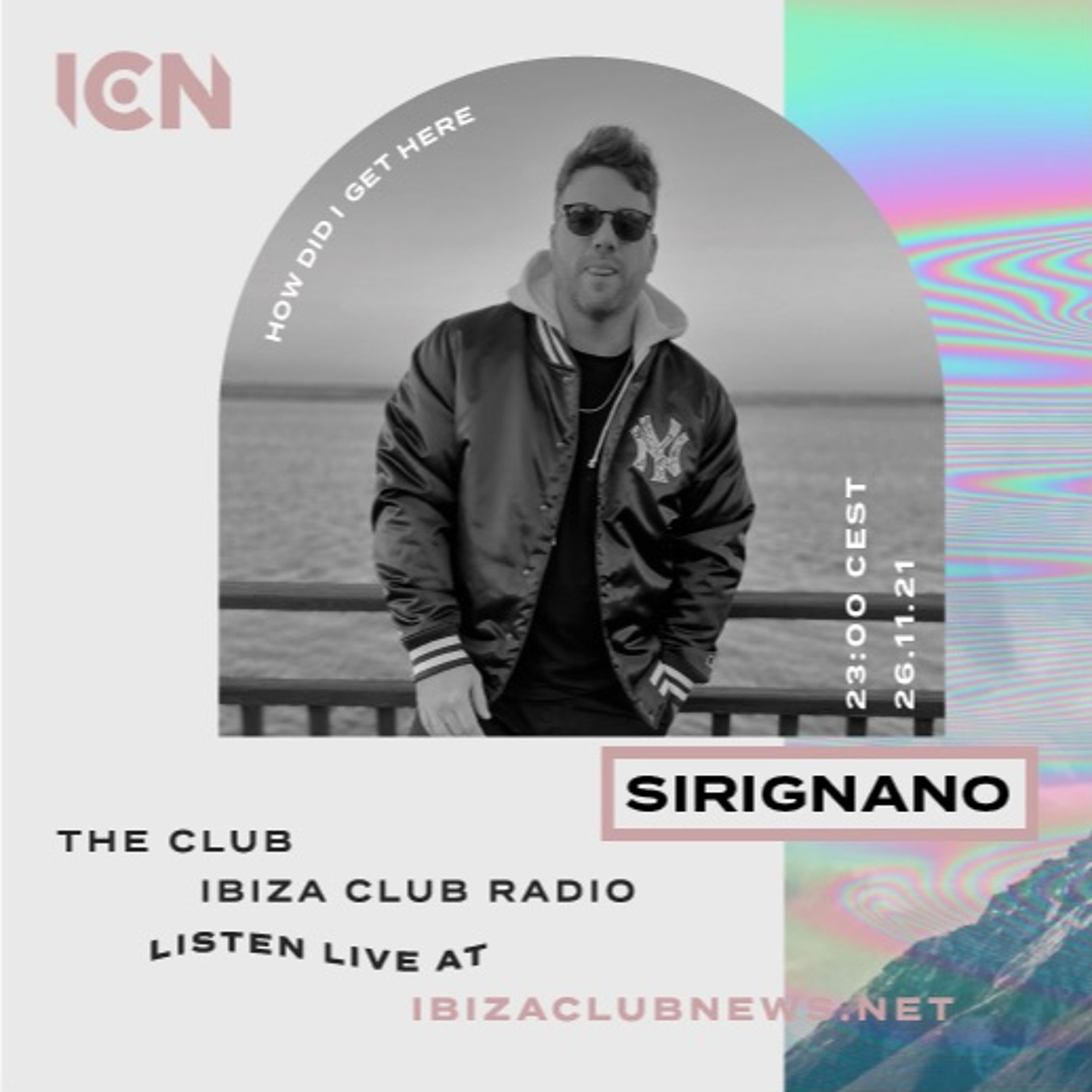 How Did I Get Here Episode 1 on Ibiza Club Radio episode artwork