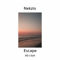 Nekzlo - Escape (XO's Edit)