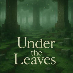 Under the Leaves