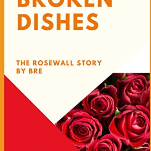 [Get] KINDLE 🖋️ Broken Dishes: A Rosewall Story by  BRE EPUB KINDLE PDF EBOOK