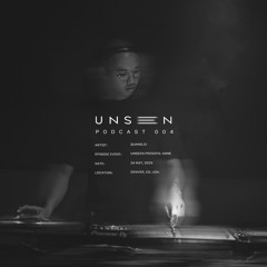 UNSEEN Podcast 004: quang.oi