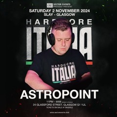 Astropoint @ Sector presents: Hardcore Italia