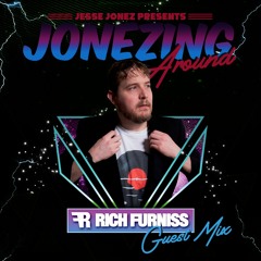 Jonezing Around #21: Rich Furniss