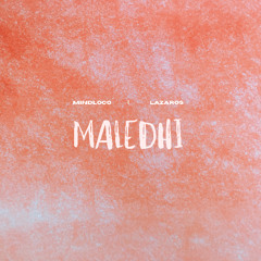 Mindloco, Lazaros - Maledhi (Original Mix)