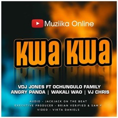Kwa Kwa(TwaTwa) - Muziika Online & VDJ Jones Ft Angry Panda, Dmore,Wakali Wao, VJ Chris(SKIZA 5800