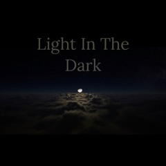 Light In The Dark- Chill Vibes Hip Hop/Rock