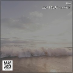 Lozant & Dyp Rod - Bajo La Nube (Original Mix)