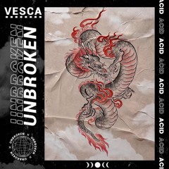 VESCA - Unbroken