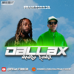Feid & Ty Dolla $ign - DALLAX (Mambo Remix) FR4N F3RR3R