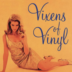 Vixens of vinyl