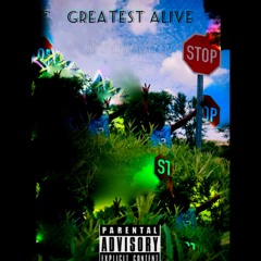Greatest Alive(its-a-legacy)