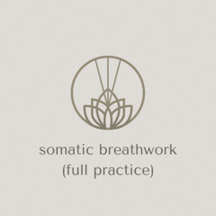 Somatic Breathwork (Full Practice)