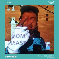 Loutan(Vief Records Takeover) - 09.02.22