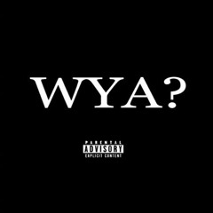 WYA (Prod. IAMNOBODI)