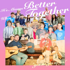 Better Together