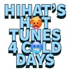 HIHAT'S HOT TUNES 4 COLD DAYS DJ mix artwork - Electronic music tracklist cover image