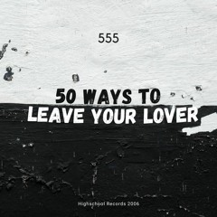 50 Ways to Leave Your Lover