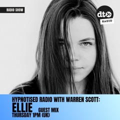 Hypnotised Radio Episode 91 Guest mix Ellie