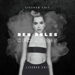 New Rules [Lissner Edit]