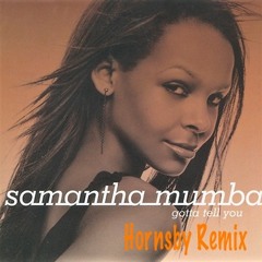 Samantha Mumba - Gotta Tell You(Hornsby Commercial Remix).wav