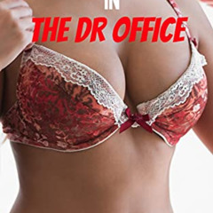 [READ] EBOOK 📂 Milked at the Dr Office: Doctor Medical Exam Erotica by  Jessa  Green