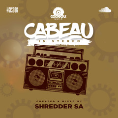 Cabeau In Stereo - 36 - Shredder SA