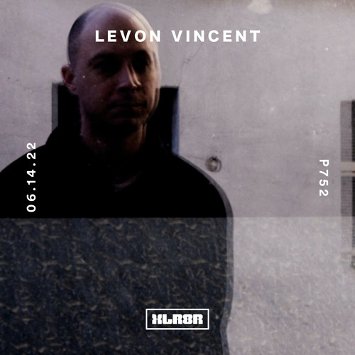 XLR8R Podcast 752: Levon Vincent