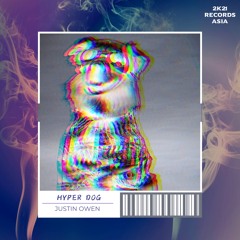 Justin Owen - Hyper Dog (Special Intro Version)