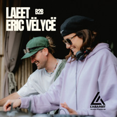 LAEET B2B ERIC VËLYCË | LIVE AT @L'ABARSET (WARM UP SET)