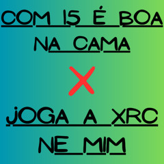 COM 15 É BOA NA CAMA X JOGA A XRC NE MIM = DJ DAY ALVES = BAILE DO SALGUEIRO 2025 = 130 BPM